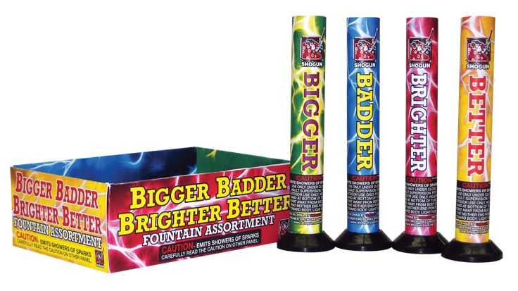 BIGGER, BADDER, BRIGHTER, BETTER